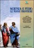 Scienza e fede: le nuove frontiere