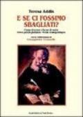 E se ci fossimo sbagliati? Cause di errore e forme di verità. Settore peritale giudiziale. Perizia tecnico-grafologica