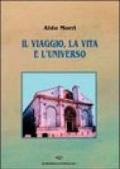 Il viaggio, la vita e l'universo