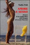 Amore e sesso. Memorie di una spogliarellista nella Romagna del secondo Novecento