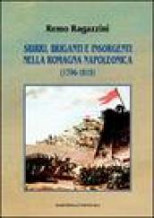 Sbirri, briganti e insorgenti nella Romagna napoleonica (1796-1815)