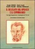 Il delegato del sindaco e il commissario. Saga di una famiglia longastrinese