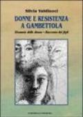 Donne e resistenza a Gambettola. Memorie di donne. Testimonianze di figli