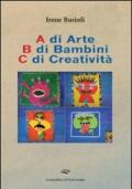 A di arte b di bambini c di creatività