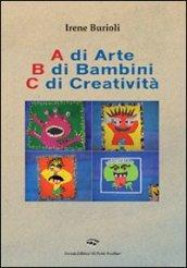 A di arte b di bambini c di creatività