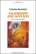 Giardini incantati 2008. Ediz. illustrata