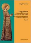 Pergamene. Monumenta (994-1690) e instrumenta (1041-[1295]) dell'archio della canonica e del capitolo di Rimini. Regesti
