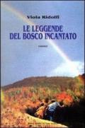 Le leggende del bosco incantato