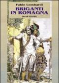 Briganti in Romagna. Secoli XVI-XIX