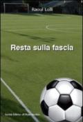 Resta sulla fascia