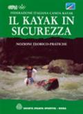 Il kayak in sicurezza. Nozioni teorico-pratiche