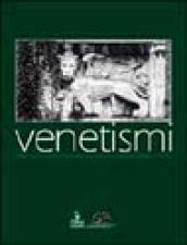 Venetismi. Diario di un gruppo di studio sul Veneto contemporaneo 1997-99