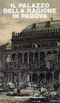Il palazzo della Ragione in Padova