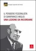 Il pensiero federalista di Gianfranco Miglio. Una lezione da ricordare