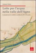 Lotte per l'acqua nella valle dell'Agno. Comunità locali e nobiltà in conflitto tra XV e XX sec.