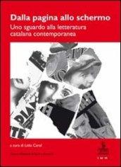 Dalla pagina allo schermo. Uno sguardo alla letteratura catalana contemporanea