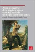 Amministrazione della giustizia penale e controllo sociale nel Regno Lombardo-Veneto