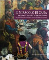 Il miracolo di Cana. L'originalità della ri-produzione