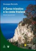 Il Carso triestino e la costa friulano. Itinerari escursionistici