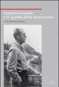 Antonio Giuriolo e il «partito della democrazia»