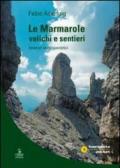 Le Marmarole: valichi e sentieri. Itinerari escursionistici