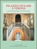 Palazzo Giuliari a Verona. Ediz. illustrata