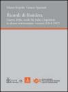 Ricordi di frontiera, guerra, foibe, esodo fra Italia e Jugoslavia in alcune testimonianze veronesi (1941-1947)