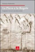 La pieve e le regole. Longarone e Lavazzo, una storia secolare