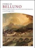 Storia di Belluno. Dalla preistoria all'epoca contemporanea