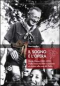 Il sogno e l'opera. Mario Mazza (1882-1959). Dalla rinascita dello scoutismo al ritorno alla casa del padre