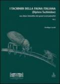 I tachinidi della fauna italiana (Diptera tachinidae). Con chiave interattiva dei generi ovest-paleartici. Con CD-ROM