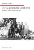 Nella giustizia la libertà. Il Partito d'Azione a Vicenza (1942-1947)