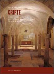 Cripte. Difusione e tipologia nell'Italia nordorientale tra IX e XII secolo
