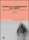 Venetica. Annuario di storia delle Venezie in età contemporanea (2010). 2.Garibaldi e il Risorgimento nel Veneto. Spunti e appunti a ridosso di due anniversari