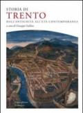 Storia di Trento. Dall'antichità all'età contemporanea