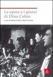 Le opere e i giorni di Dino Coltro