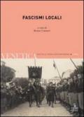 Venetica. Annuario di storia delle Venezie in età contemporanea (2011). 1.Fascismi locali