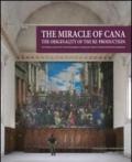 The miracle of Cana. The originality of the reproduction. The Wedding at Cana by Paolo Veronese: the biography of a painting, the creation of a facsimile.