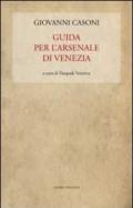 Guida per l'Arsenale di Venezia