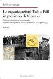 Le organizzazioni Todt e Poll in provincia di Vicenza. Servizio volontario e lavoro coatto durante l'occupazione tedesca (novembre 1943-aprile 1945)