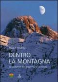 Dentro la montagna. Le Dolomiti tra leggenda e geologia