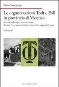 Le organizzazioni Todt e Pöll in provincia di Vicenza. Servizio volontario e lavoro coatto durante l'occupazione tedesca (novembre 1943-aprile 1945) vol.2