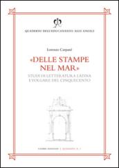 Delle stampe nel mar. Studi di letteratura latina e volgare del Cinquecento