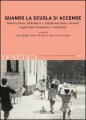 Venetica. Annuario di storia delle Venezie in età contemporanea. Quando la scuola si accende