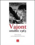 Vajont. Ottobre 1963. Ediz. illustrata