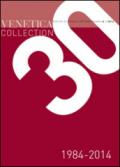 Venetica collection 1984-2014. Trent'anni di storia regionale