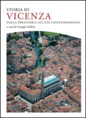 Storia di Vicenza. Dalla preistoria all'età contemporanea