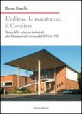 L'editore, le maestranze, il Cavaliere. Storia delle relazioni industriali alla Mondadori di Verona dal 1945 al 1992