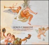 Nobiltà e immagine. Tiepolo e Muttoni a villa Loschi Zileri Motterle. Nuove ricerche e ultimi restauri