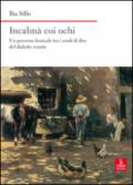 Incalmà coi ochi. Un percorso lessicale tra i modi di dire del dialetto veneto